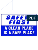 SAFETY FIRST A CLEAN PLACE IS SAFE PLACE