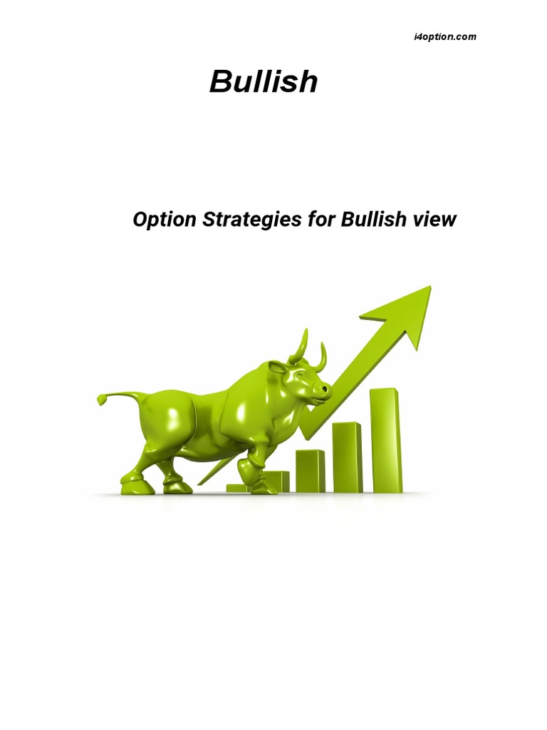 Bullish: Option Strategies For Bullish View | PDF | Option (Finance) |  Stocks