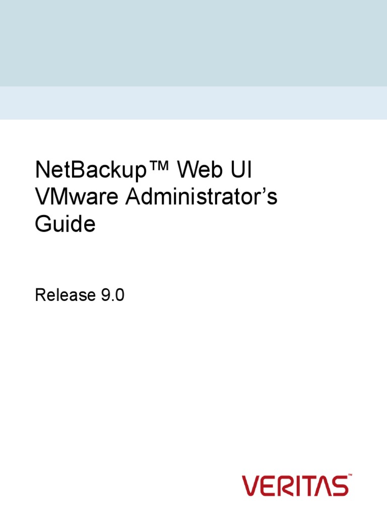 Netbackup™ Web Ui Vmware Administrator'S Guide: Release 9.0 | PDF ...