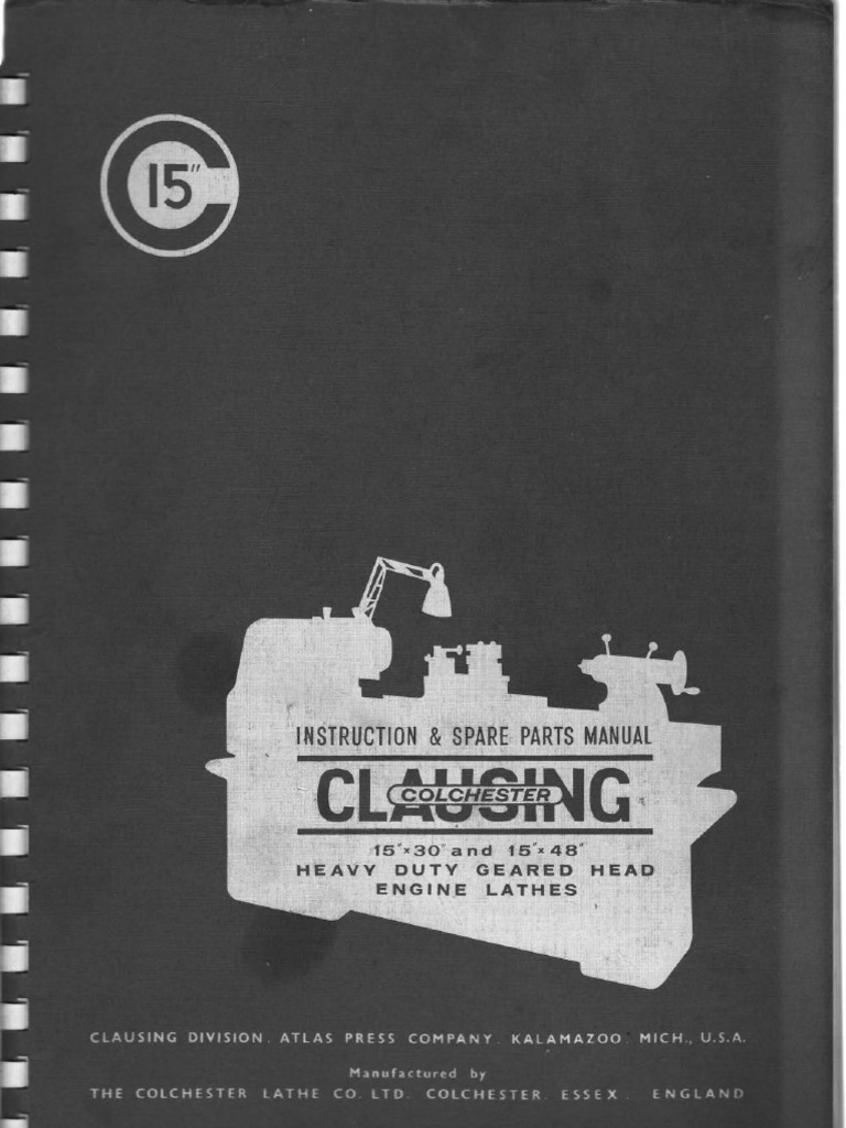 thumbnail interactive-video image 1 of Clausing Colchester 15 Lathe Instruction & Repair Parts Manual - Reproduction 1 of 4