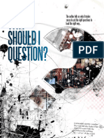 WHY Should I Question?: The Author Tells Us Why It Makes Sense To Ask The Right Questions To Lead The Right Way..