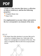 A Heap Is A Data Structure That Stores A Collection of Objects (With Keys), and Has The Following Properties