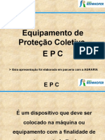 Equipamento de Proteção Coletiva EPC: Esta Apresentação Foi Elaborada em Parceria Com A AGRARIA