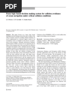 Fuzzy logic based decision making system for collision avoidance of ocean navigation under critical collision conditions