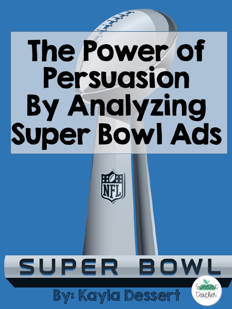 The Power of Persuasion by Analyzing Super Bowl Ads PDF Television