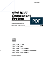 Mini Hi-Fi Component System: MHC-GNX100 MHC-GNX90 MHC-GNX88/GNX80 MHC-GNX77/GNX70/GX9900 MHC-GNX66/GNX60