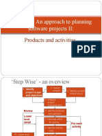 Step Wise: An Approach To Planning Software Projects II:: Products and Activities