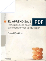 PERKINS D - El Aprendizaje Pleno Principios de La Enseñanza Para Transformar La Educacion