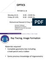 Optics: PHY369 (3, 0) Monday (A-2) : 8:30 - 10:00 Hrs Friday (D-119) : 8:30 - 10:00 Hrs