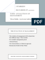 Name: Sumreen ROLL: 2K19-BEDS-95 Topic: Evolution of Managment Teacher: Sanam Memon