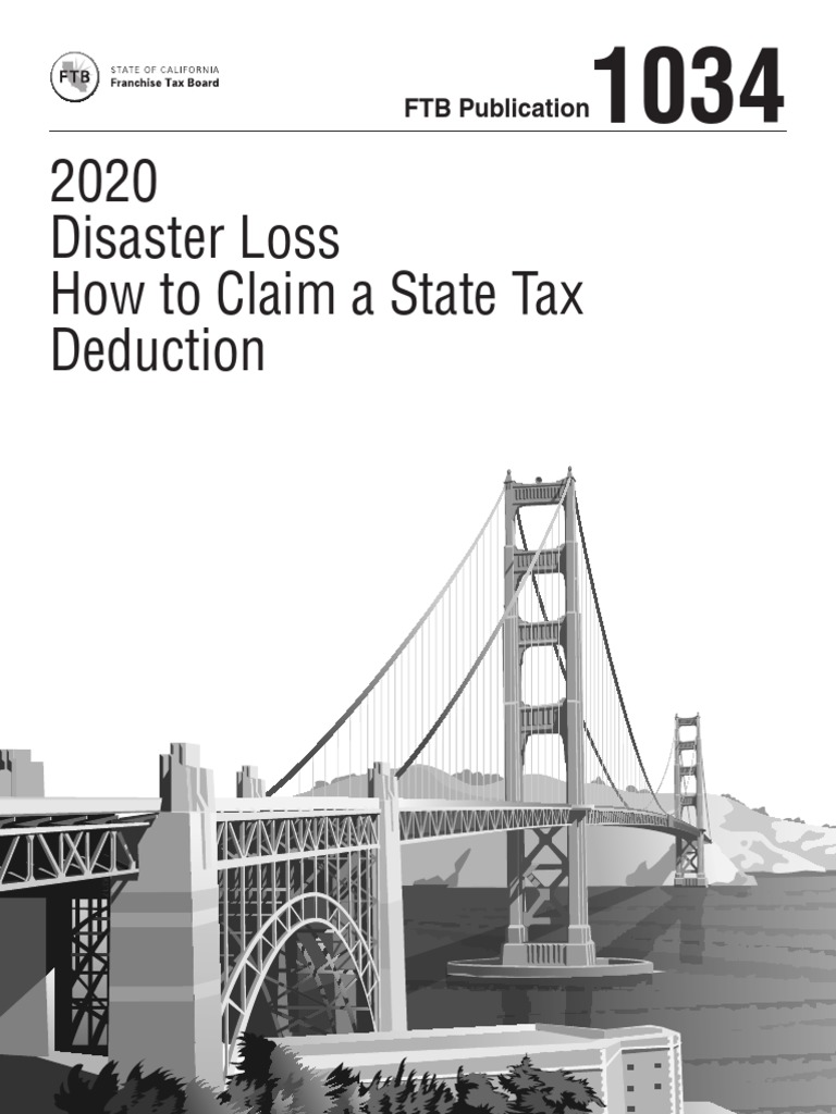 2020 Disaster Loss How To Claim A State Tax Deduction FTB Publication