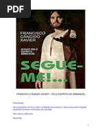 Chico Xavier - Segue-Me - Emmanuel