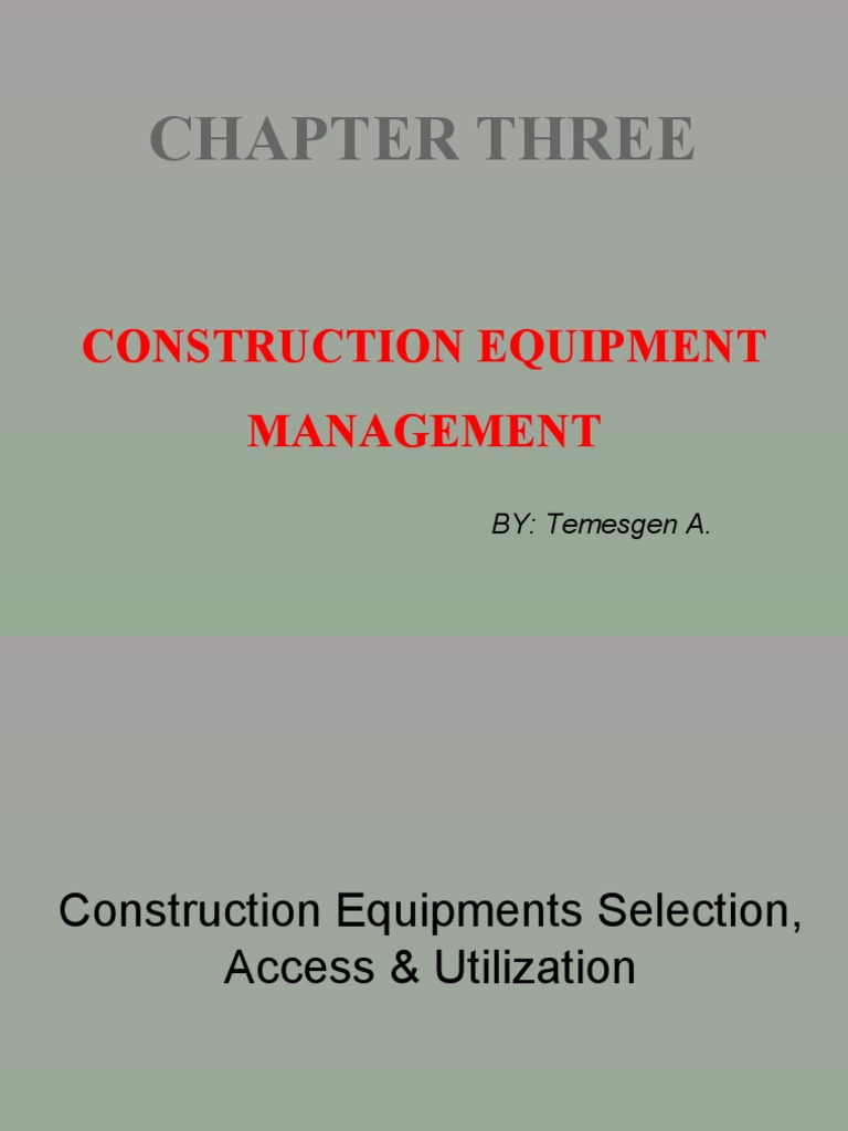 Chapter Three Construction Equipment Management PDF Heavy