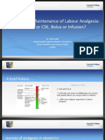 Initiation and Maintenance of Labour Analgesia: Epidural or CSE, Bolus or Infusion?