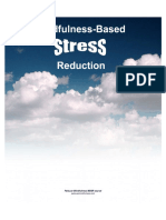 Mindfulness Based Stress Reduction