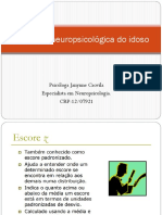 Avaliação Neuropsicológica Do Idoso: Psicóloga Janynne Caovila Especialista em Neuropsicologia. CRP:12/07921