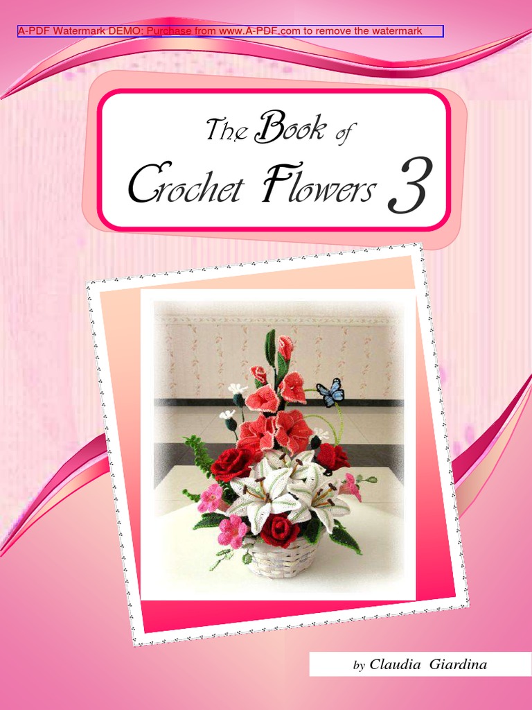 Crochet Flowers 3, PDF, Crochet