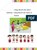 Tema: Hidup Bersih Dan Sehat Subtema: Hidup Bersih Dan Sehat Di Rumah