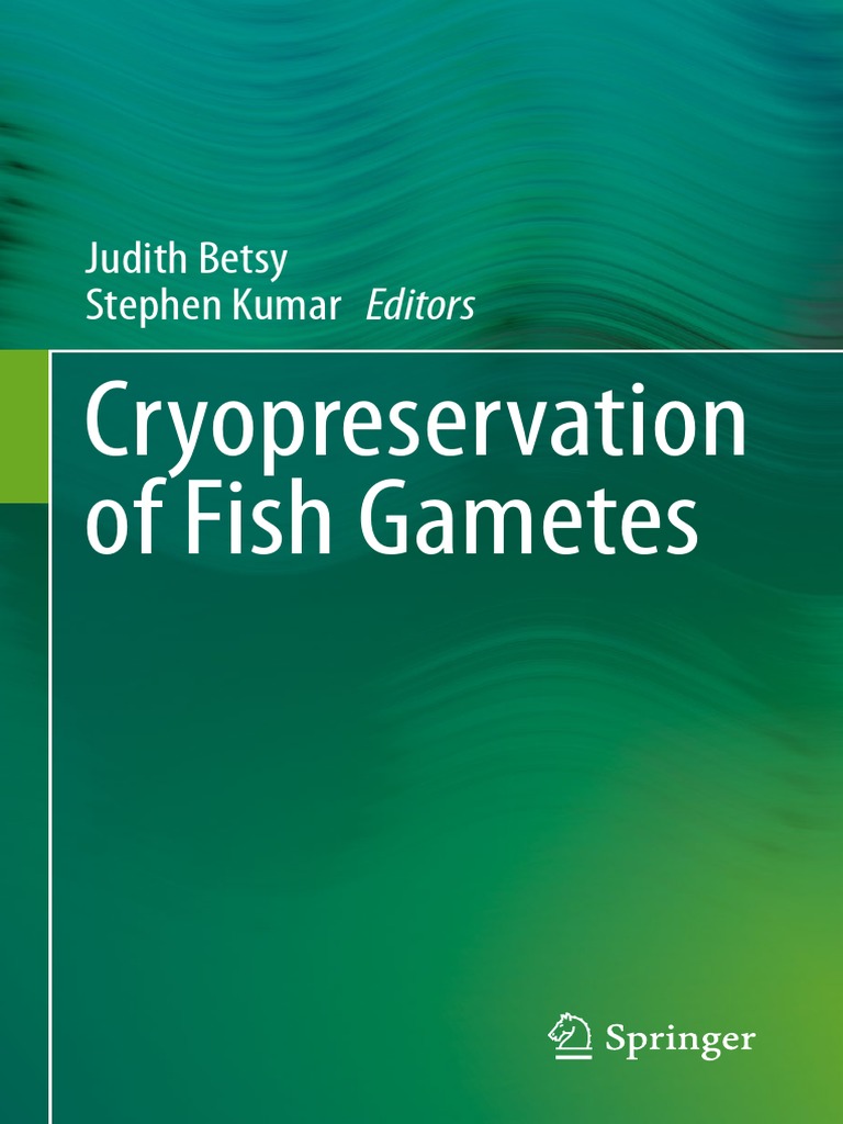 Betsy e Kumar - Cryopreservation of Fish Gametes | PDF