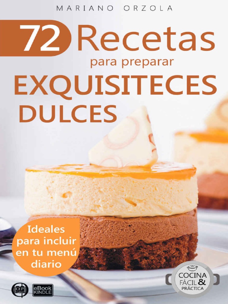 72 Recetas para Preparar Exquisiteces Dulces | PDF | Postres | Magdalena