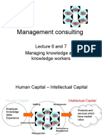 Management Consulting: Lecture 6 and 7 Managing Knowledge and Knowledge Workers