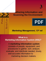 Gathering Information and Scanning The Environment: Marketing Management, 13 Ed