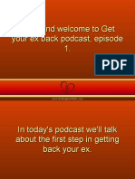 Hello and Welcome To Get Your Ex Back Podcast, Episode 1