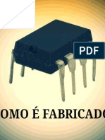 Como É Fabricado Um Circuito Integrado