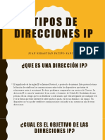 Tipos de Direcciones Ip: Juan Sebastián Patiño Sánchez