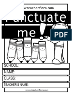 Me Punctuate: School: Name: Class