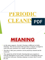Periodic Cleaning