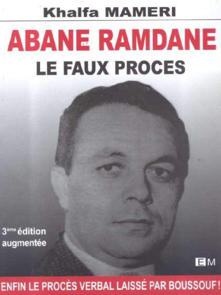 Abane Ramdane : Faux procès et vérités | PDF | Algérie | Révolutions