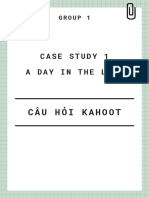 Câu Hỏi Kahoot: Case Study 1 A Day In The Life