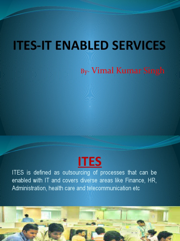Ites-It Enabled Services: Vimal Kumar Singh | PDF | Outsourcing ...