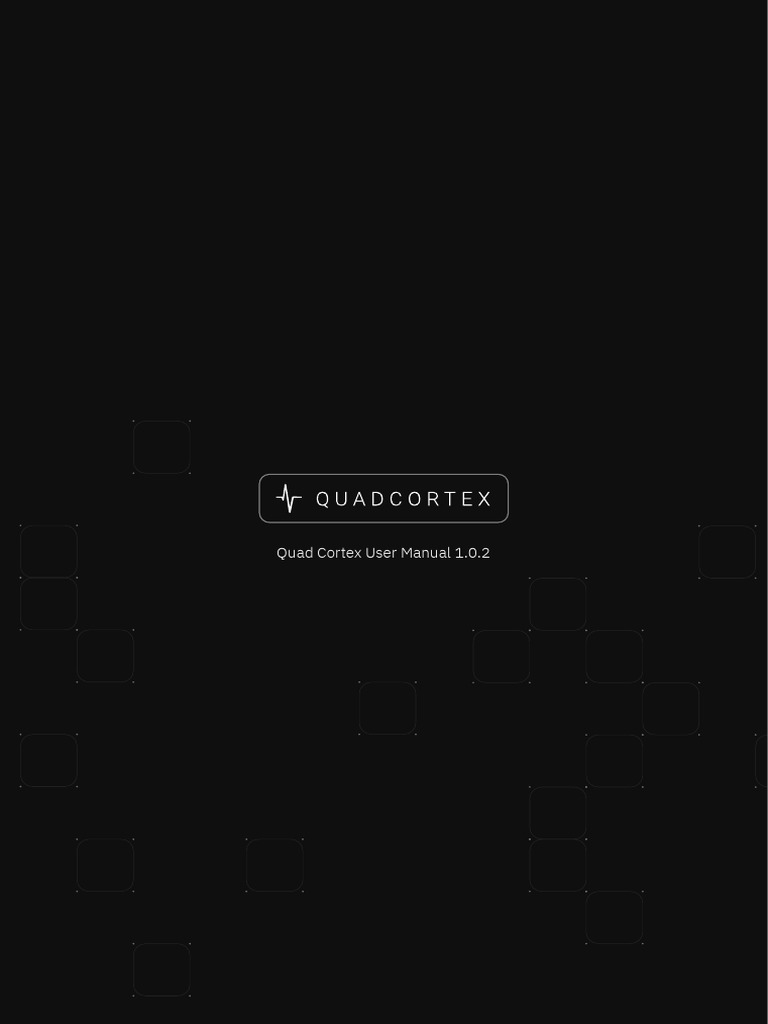 Quad Cortex User Manual 1 - 0 - 2 | PDF