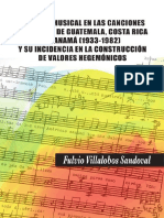 El Estilo Musical en Las Canciones Escolares de Guatemala, Costa Rica y Panamá (1933-1982) y Su Incidencia en La Construcción de Valores Hegemónicos