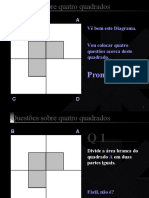 4 Questões Sobre 4 Quadrados