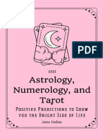 4000 Astrology, Numerology and Tarot Positive Predictions To Show You The Bright Side of Life - Jane Dallas