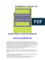 História da Medicina no Século XX - Sandro Murilo Vilarinho Rezende-www.LivrosGratis.net