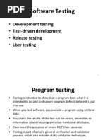 Software Testing: - Development Testing - Test-Driven Development - Release Testing - User Testing