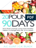 20 POUNDS IN 90 DAYS: Kick Food Cravings, Jump-Start Healthy Habits, and Look Great Naked—in 4 Weeks