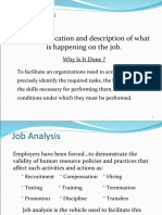 Job Analysis: The Identification and Description of What Is Happening On The Job