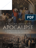 A Última Igreja Do Apocalipse - A Repreensão de Jesus Cristo À Mornidão de Laodiceia