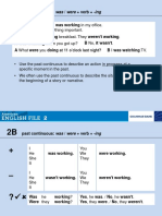 Past Continuous: Was / Were + Verb + - Ing