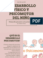El Desarrollo Físico y Psicomotor Del Niño.
