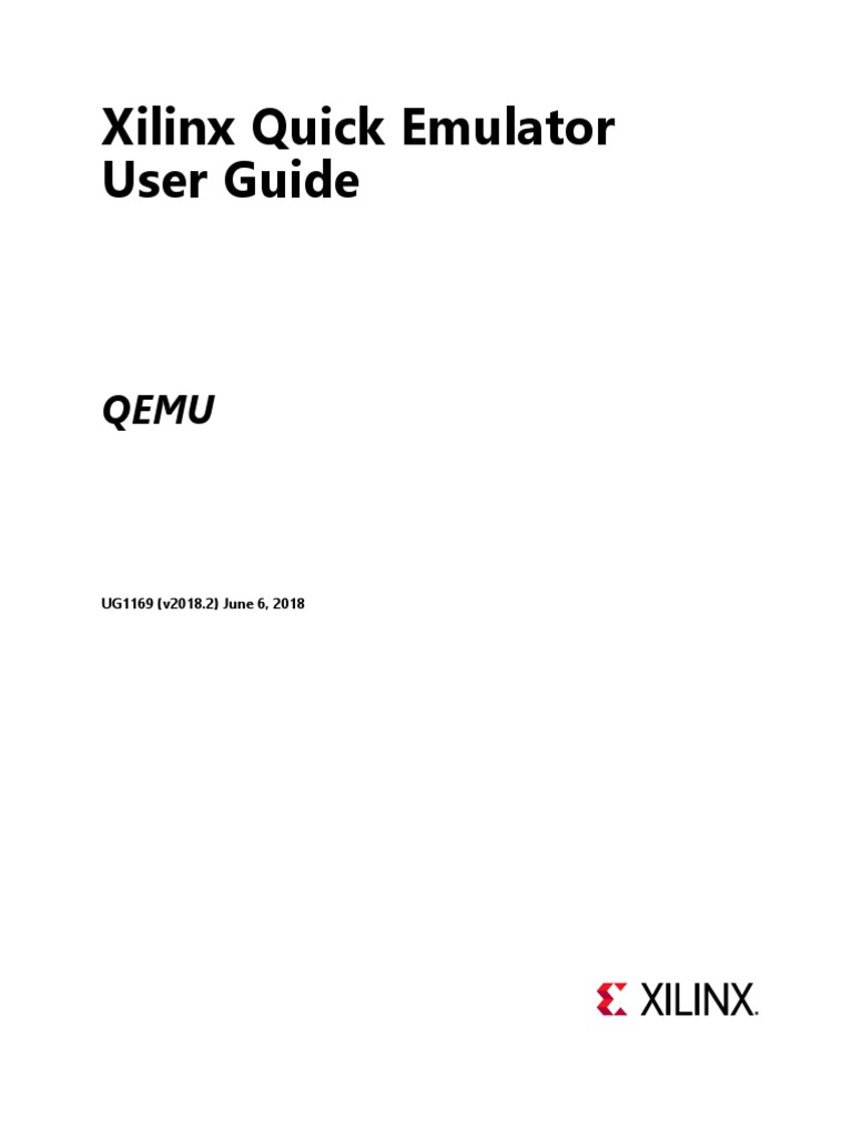 Xilinx Quick Emulator User Guide: UG1169 (v2018.2) June 6, 2018 | PDF ...