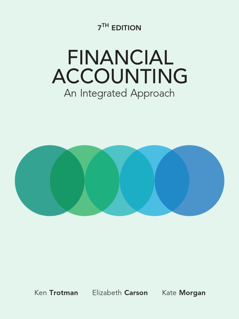 Financial Accounting An Integrated Approach (7th Edition) 2019 | PDF |  Balance Sheet | Accounting