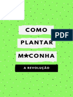 A REVOLUÇAO - COMO PLANTAR MACONHA
