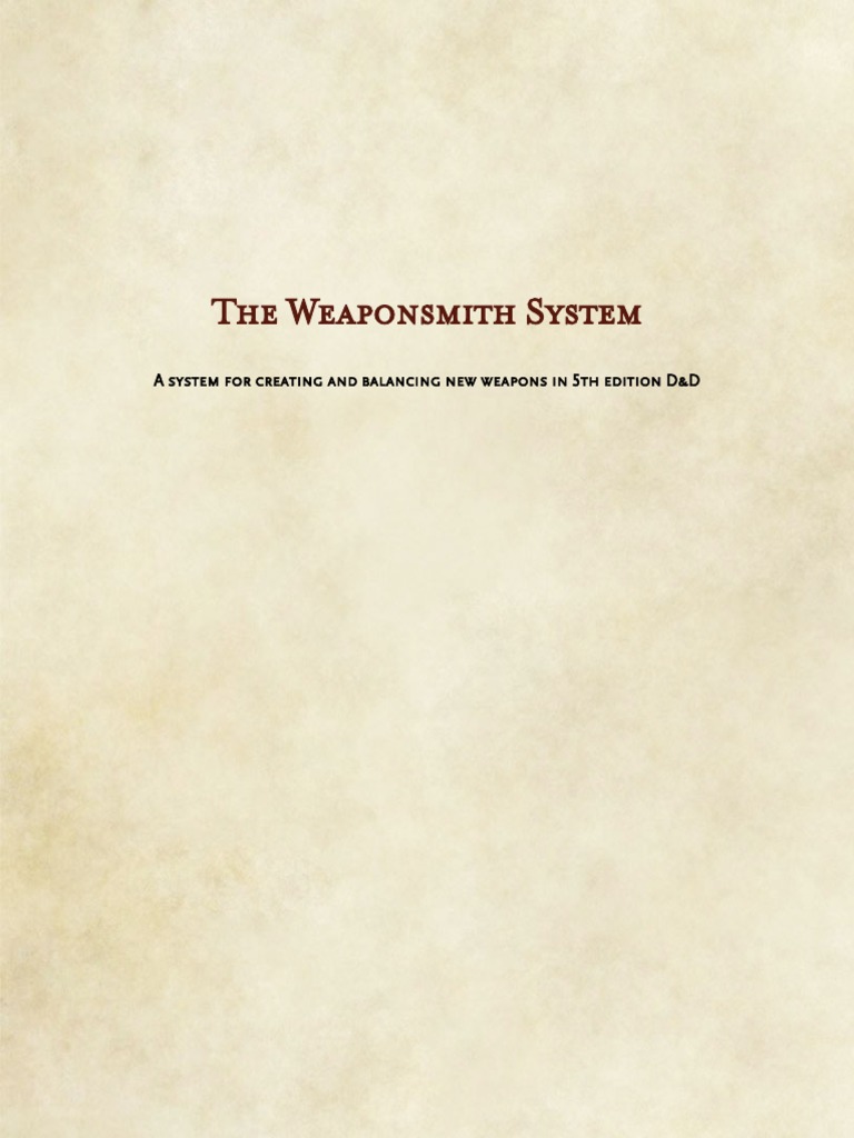 The Weaponsmith A System For Creating and Balancing New Weapons in 5th ...