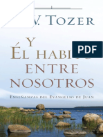 Y El Habito Entre Nosotros a. W. Tozer.pdf
